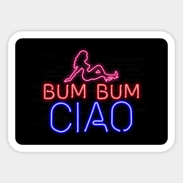 Bum Bum Ciao Man Cave Neon Pipe Sign Sticker by Xeire